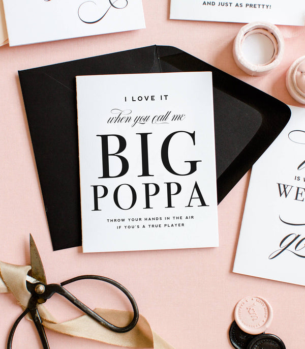 Call Me Big Poppa - Funny Father's Day Greeting Card