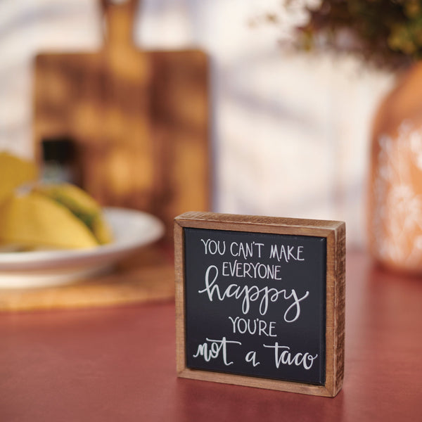 You're Not A Taco Box Sign Mini