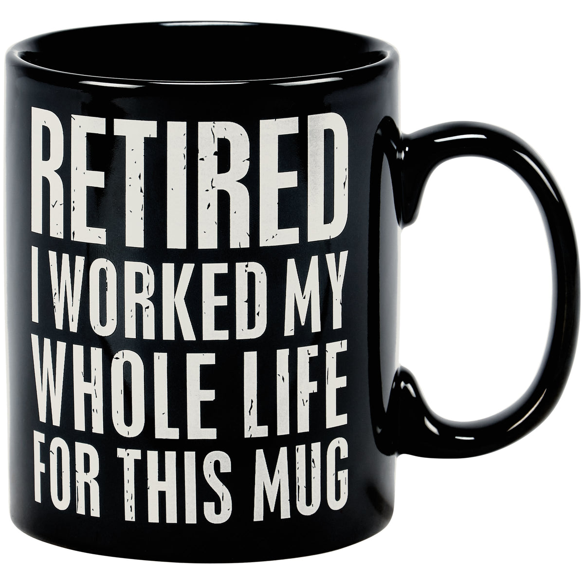 I Worked For This Mug Mug