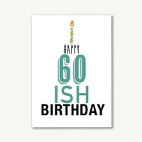 Happy 60ish Birthday Greeting Card