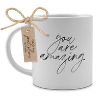 "You Are Amazing" White Mug  18oz Eph. 3:19
