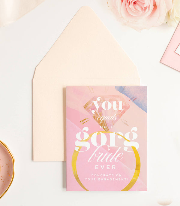 Most GORG Bride Ever - Congrats Engagement Greeting Card