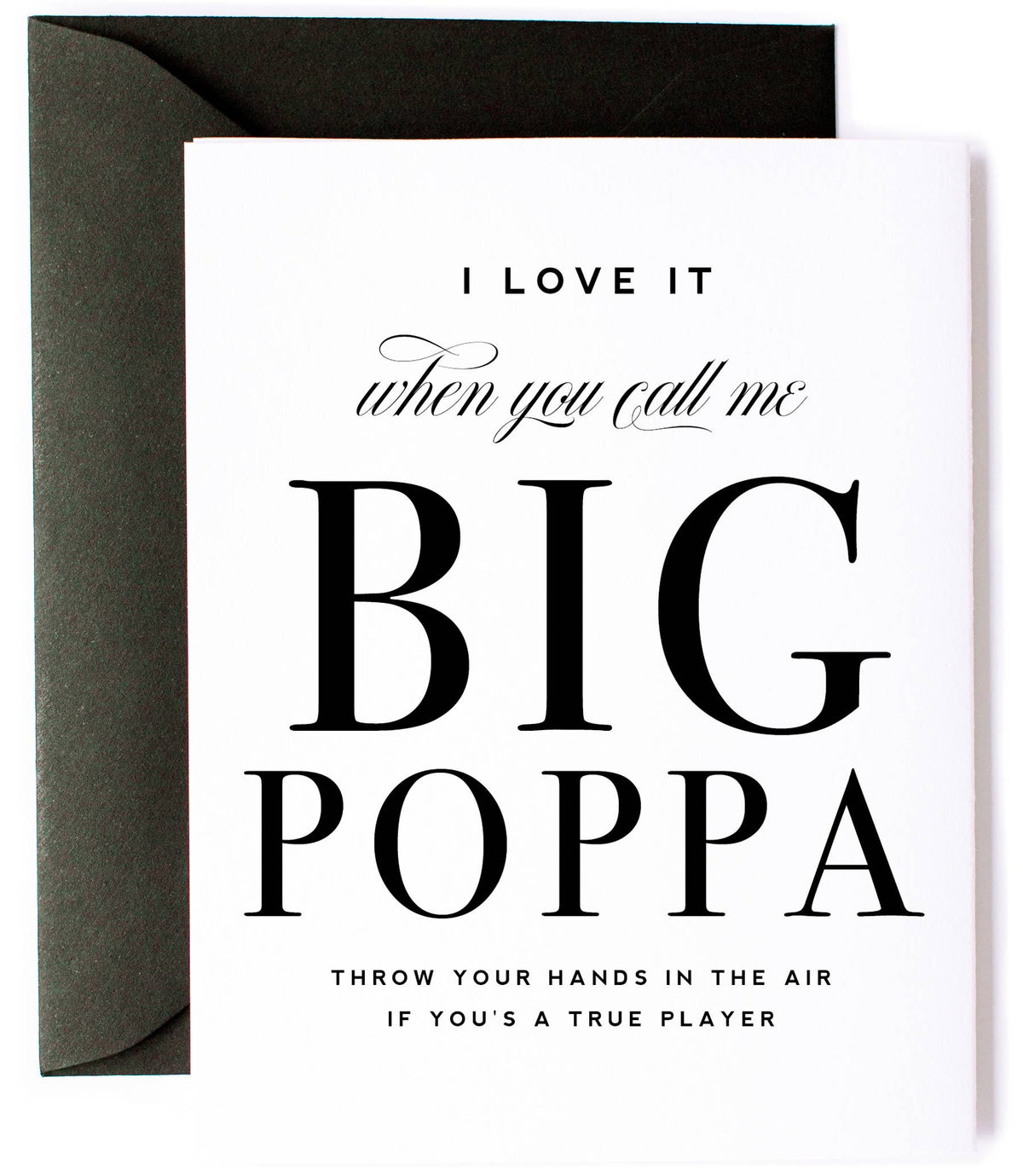 Call Me Big Poppa - Funny Father's Day Greeting Card