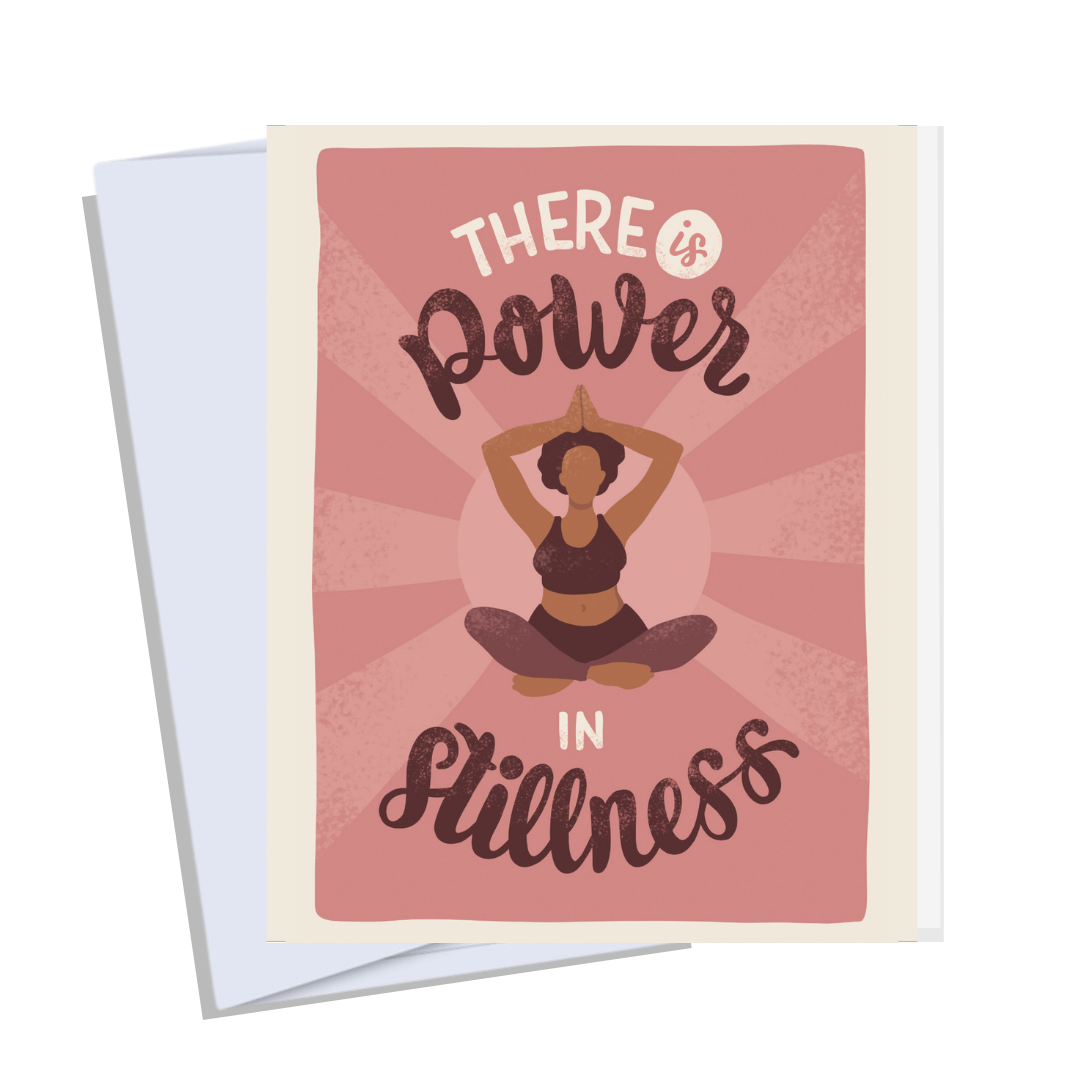 Stillness Quote Design | Black Artist Greeting Self-Care