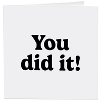 You Did It! Greeting Cards