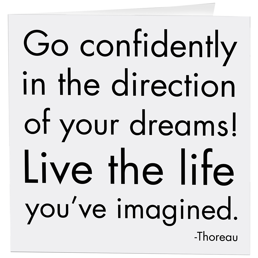Go Confidently Greeting Cards (Henry David Thoreau)