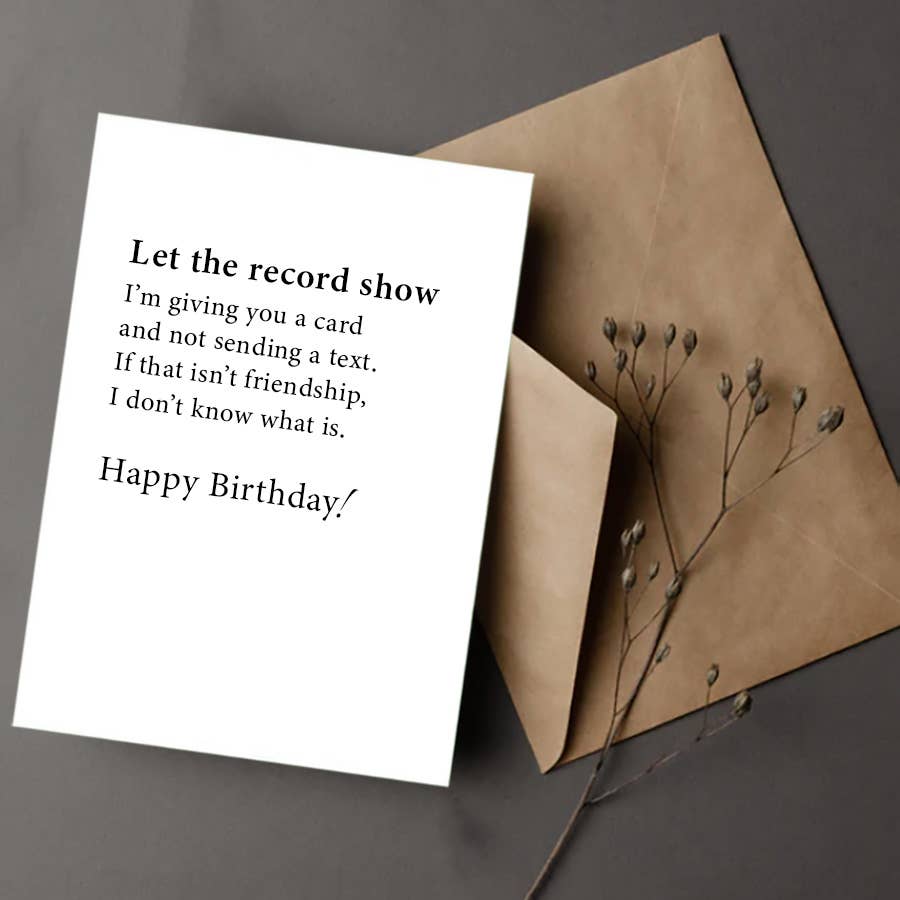 Let the Record Show Birthday Greeting Card