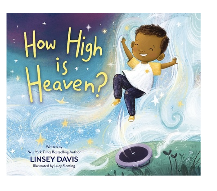 How High Is Heaven Book  By Linsey Davis, Lucy Fleming