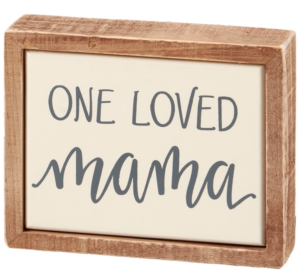 One Loved Mama Box Sign Mini