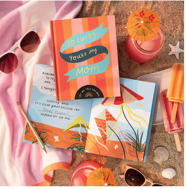 So Lucky You're My Mom A Unique Fill-In Gift Book for Mom