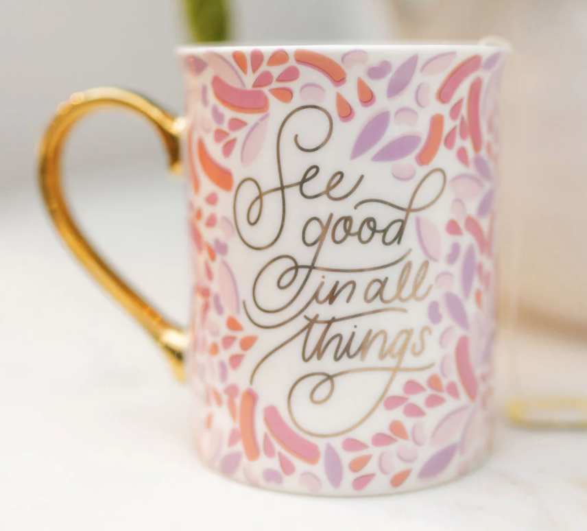 Mary Square - See Good In All Things- Ceramic Mug