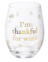I'm Thankful For Wine Wine Glass