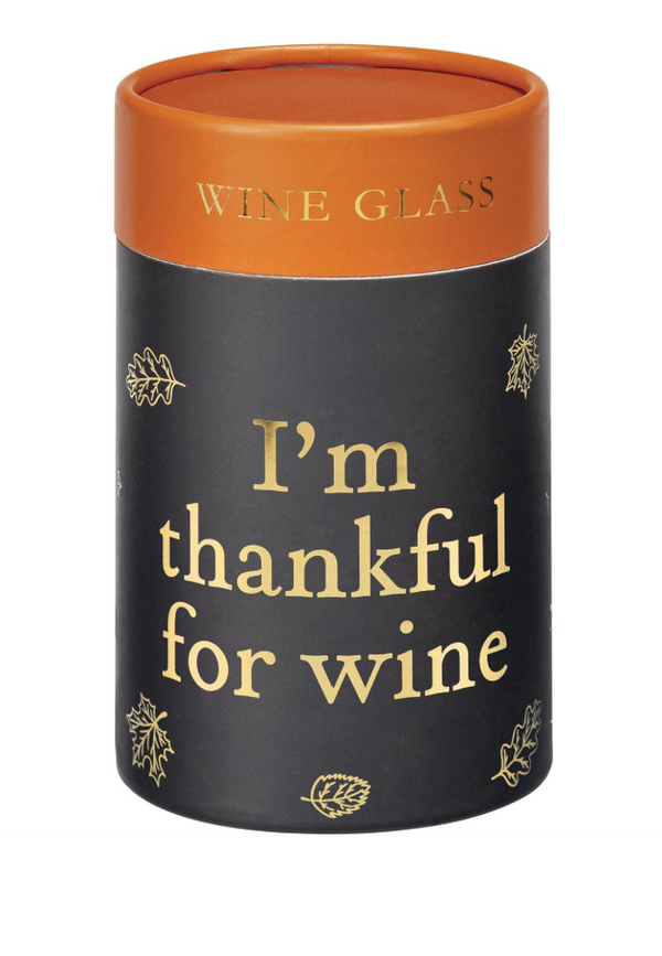 I'm Thankful For Wine Wine Glass