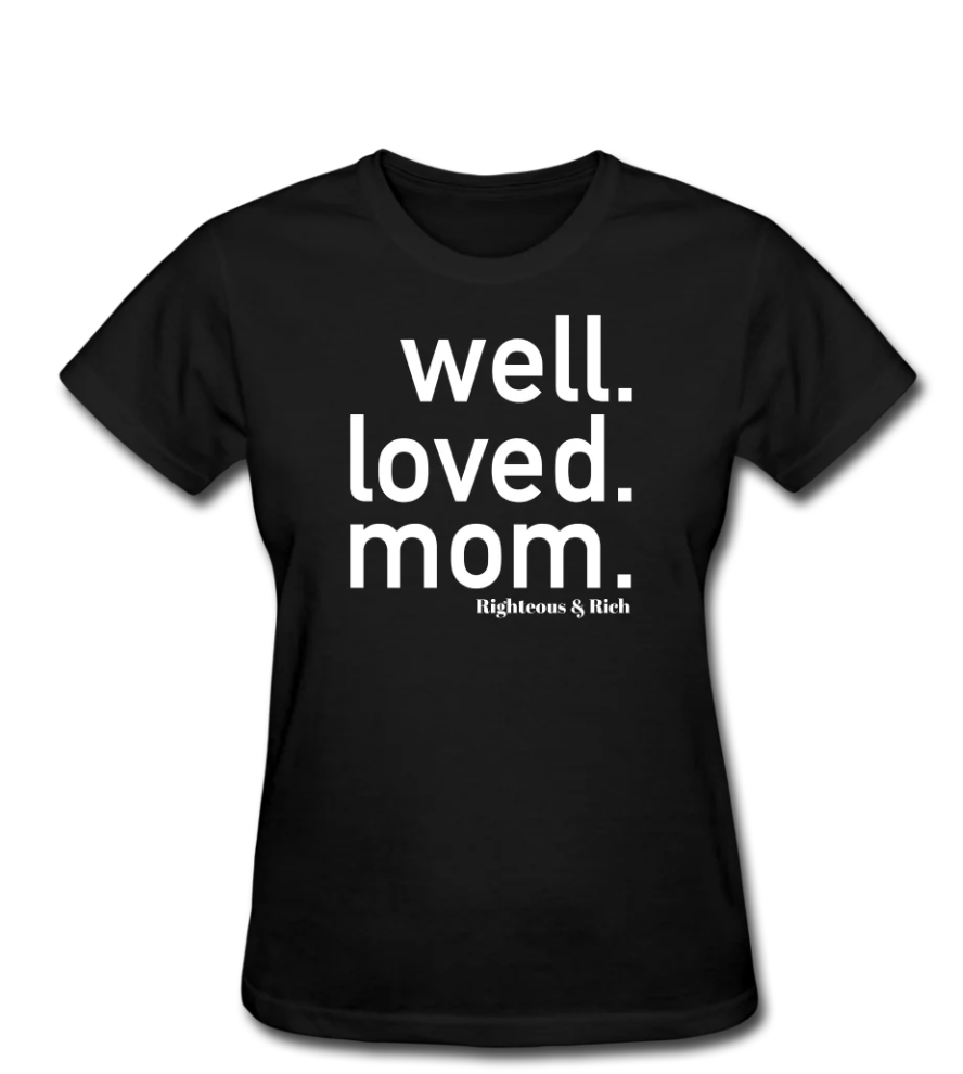 Righteous & Rich Well Loved T-Shirts