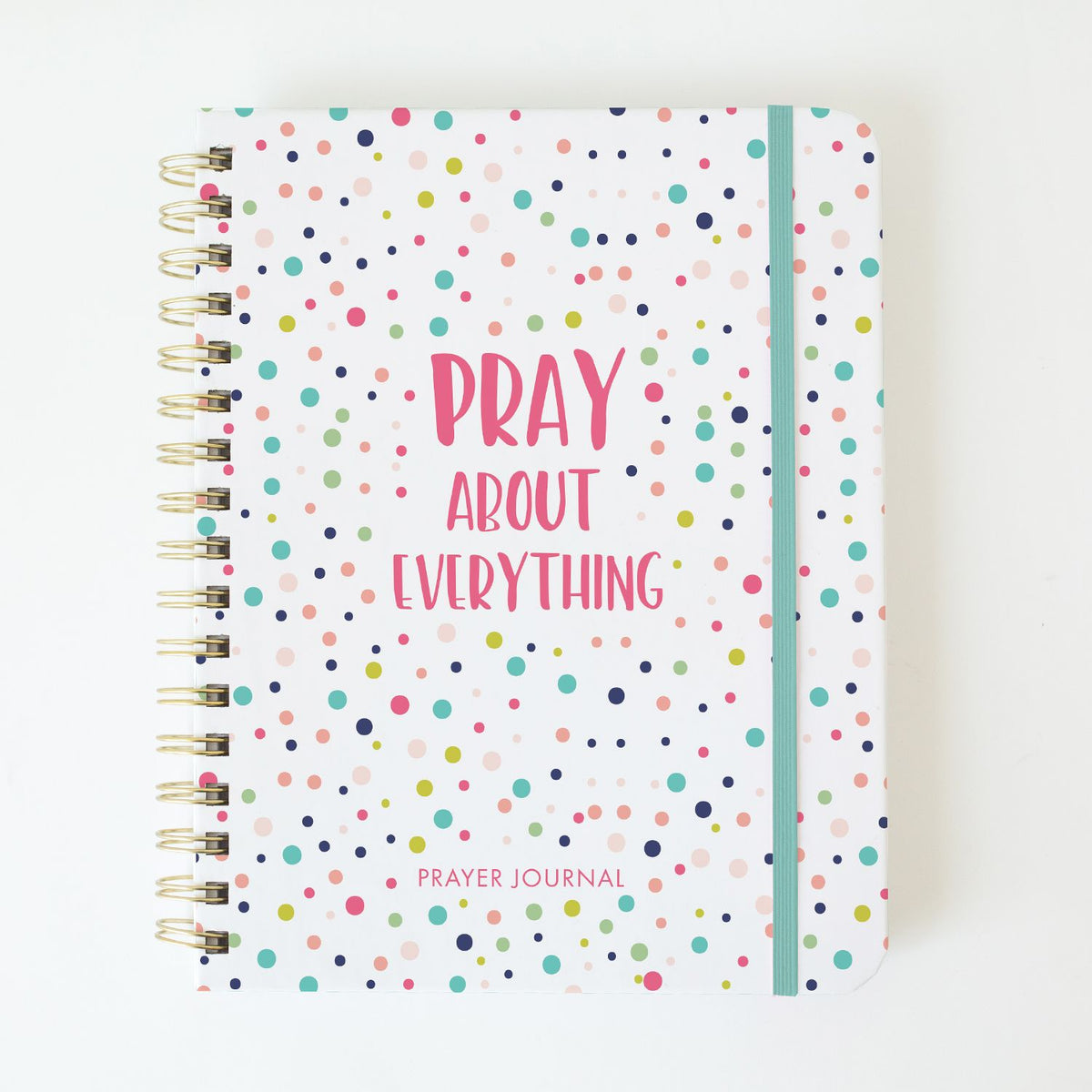 Prayer Journal "Pray About Everything"