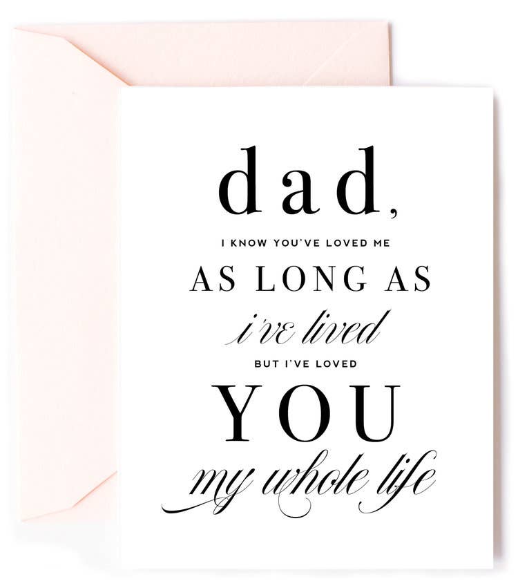 Dad Loved you My Whole Life, Father's Day Greeting Card