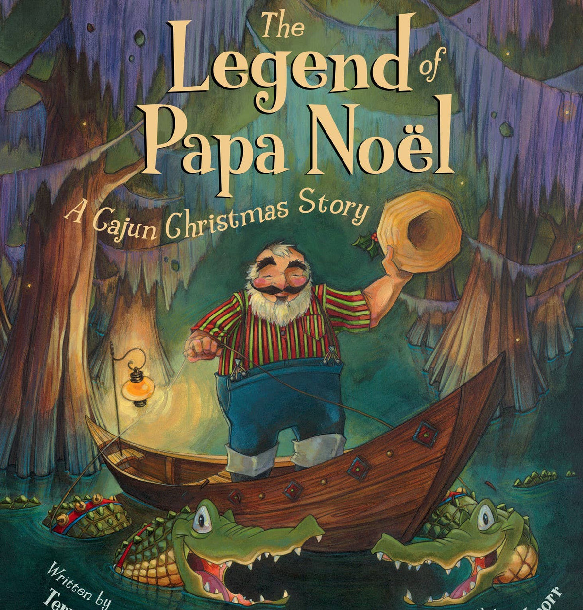 The Legend of Papa Noel: A Cajun Christmas Story Book
