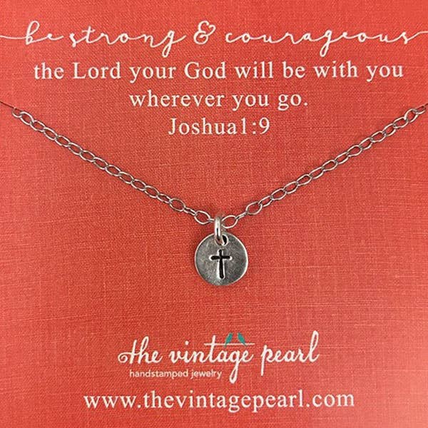Be Strong & Courageous Necklace