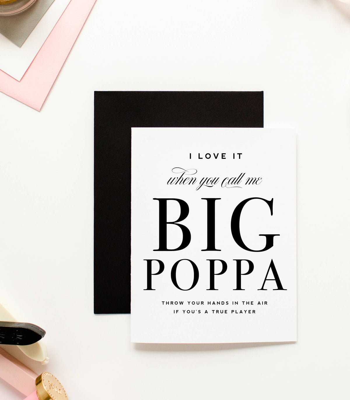 Call Me Big Poppa - Funny Father's Day Greeting Card