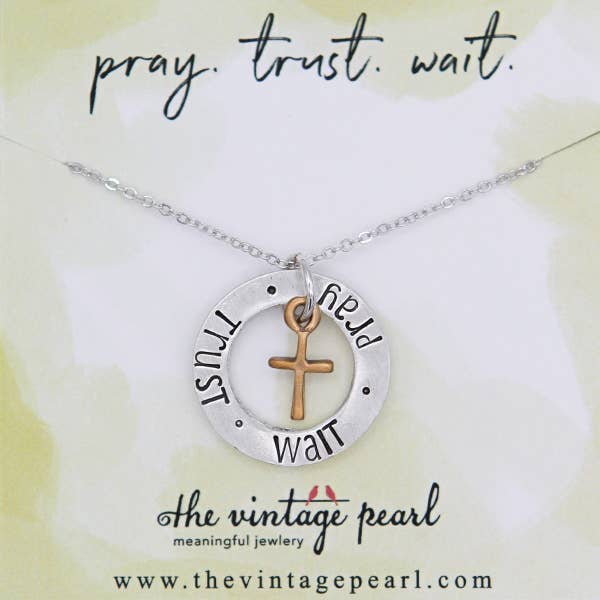 Pray, Trust, Wait Necklace
