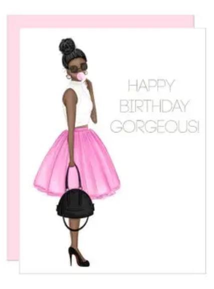 Happy Birthday Gorgeous Greeting Card- Light Skin Black Hair