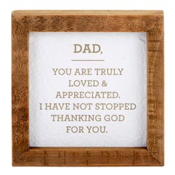 Dad, Truly Loved - Tabletop Decor