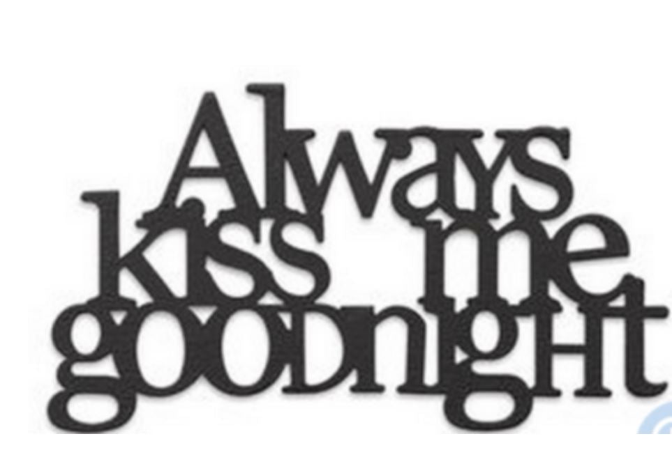 Always Kiss Me Goodnight Phrase Magnet Embellish Your Story
