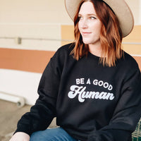 Be a Good Human Crew Neck Sweater- Black