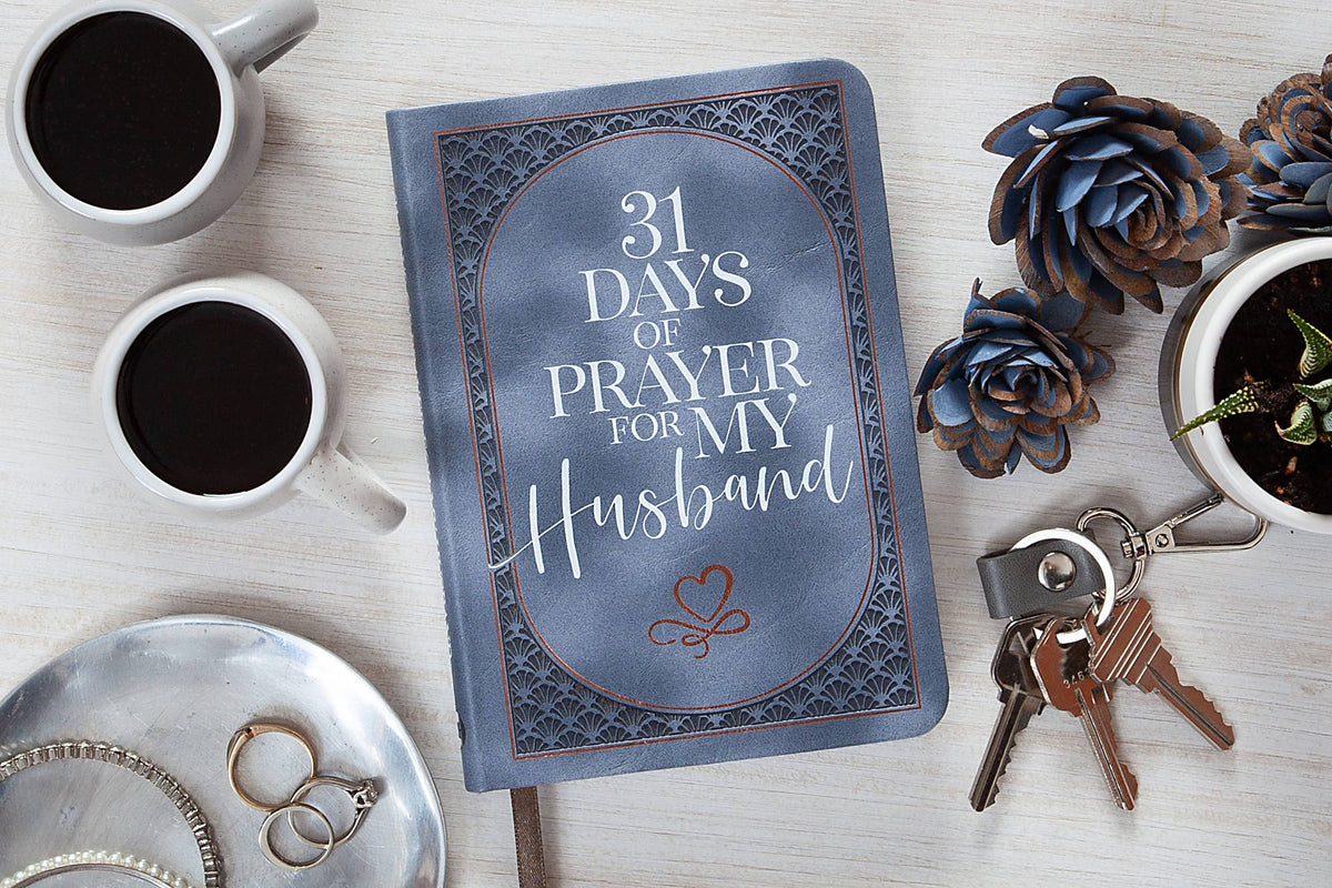 31 Days of Prayer for My Husband (Prayer Devotional)