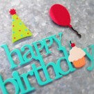 Happy Birthday Embellishment