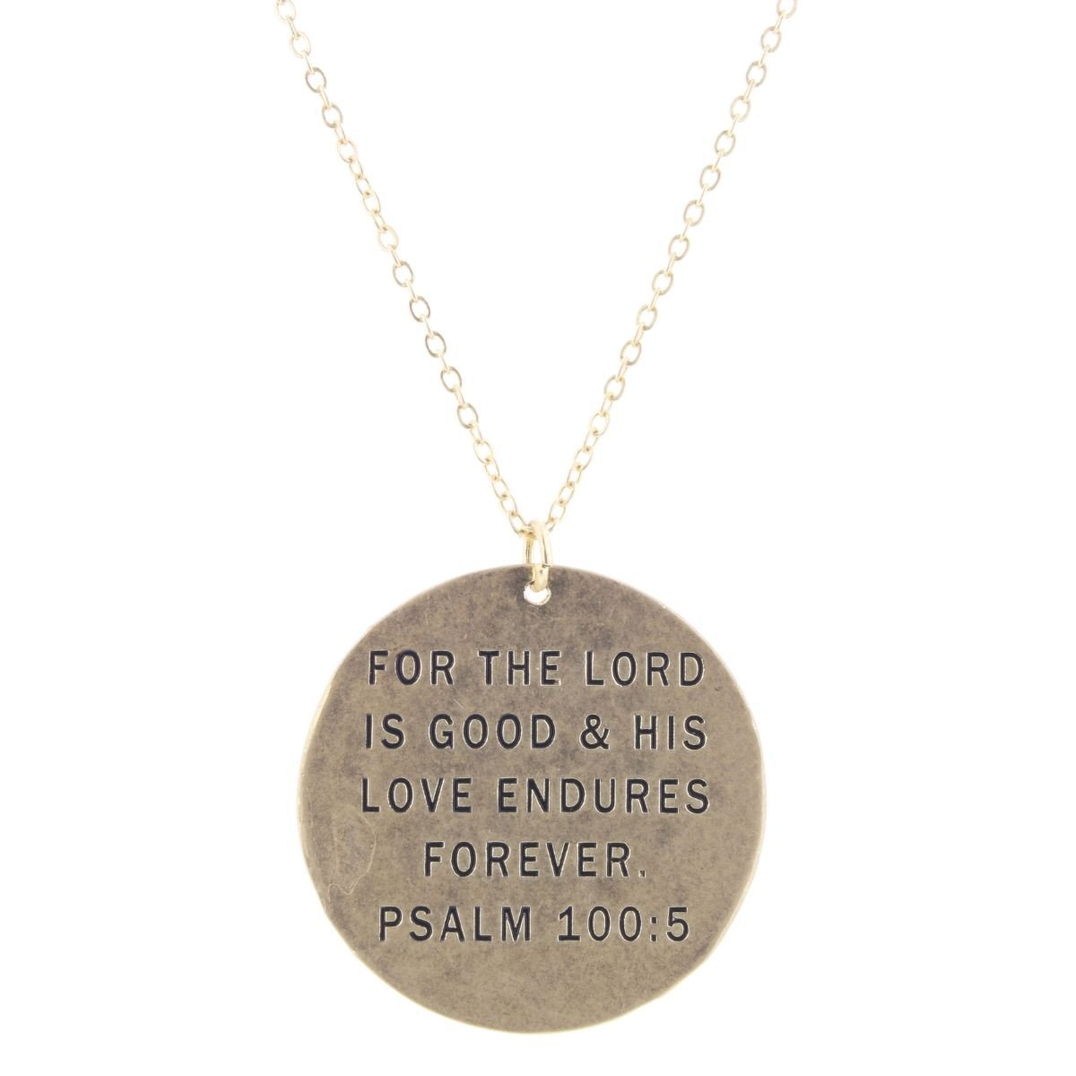 "FOR THE LORD IS GOOD" NECKLACE